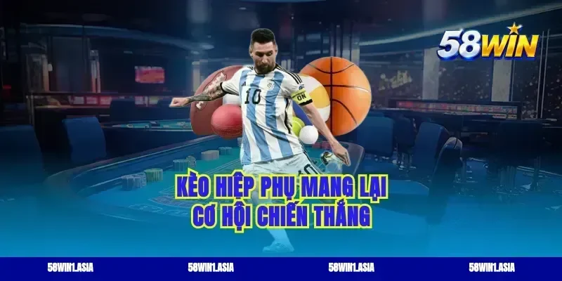 Kèo hiệp phụ mang lại cơ hội chiến thắng