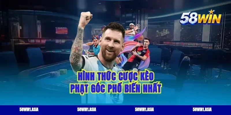 Hình thức cược kèo phạt góc phổ biến nhất