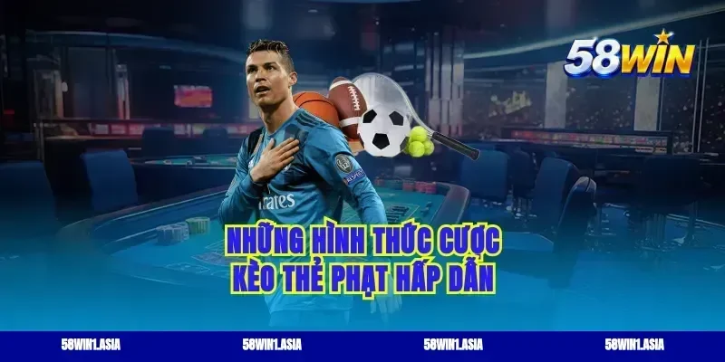 Những hình thức cược kèo thẻ phạt hấp dẫn