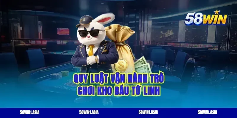 Quy luật vận hành trò chơi kho báu tứ linh